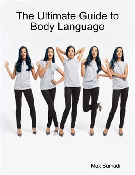 The Ultimate Guide To Body Language Ebook Max Samadi 9781105654114