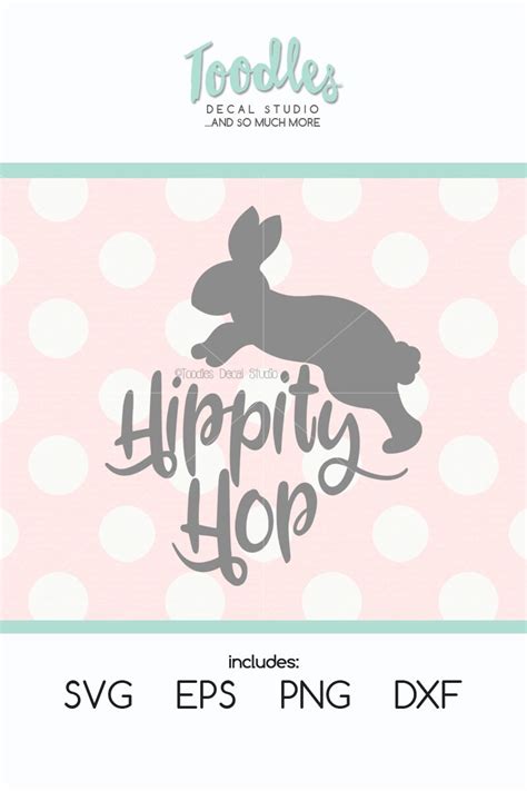Hippity Hop Svg Easter Bunny Easter Svg Spring Png Eps