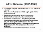 Theoretiker der NSPdagogik Ernst Krieck Alfred Baeumler Ernst