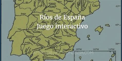 Ríos De España Juego Interactivo Para Aprenderlos Aprendiendo Con Julia