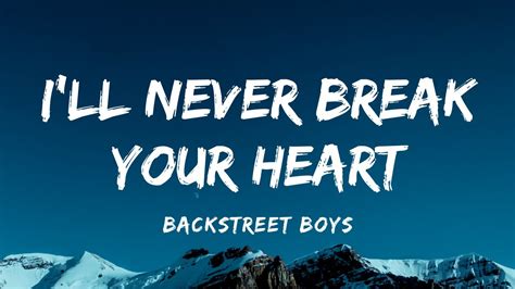 Backstreet Boys Ill Never Break Your Heart Lyrics Acordes Chordify