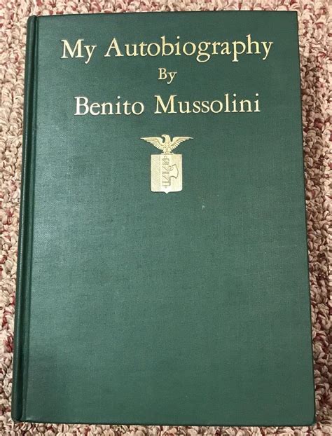 Vtg My Autobiography By Benito Mussolini Hb 1928 Illustrated Scribners