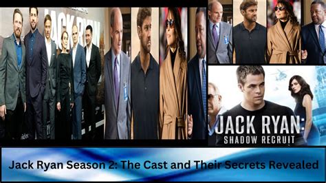 Jack Ryan Season 2 The Cast And Their Secrets Revealed