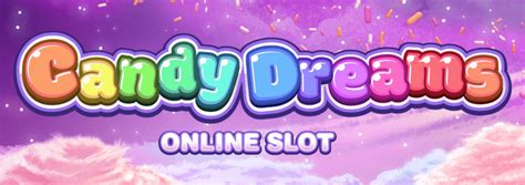 Candy Dreams Slot Play With 1600 Free Bonus Yummyspins