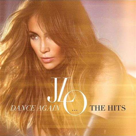 Jlos Dance Again The Hits Set For Release On 724 Beyond