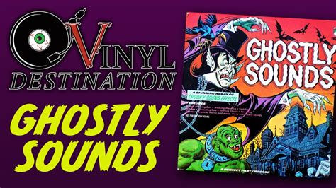Ghostly Sounds Vinyl Destination Classic Spooky Recording Youtube