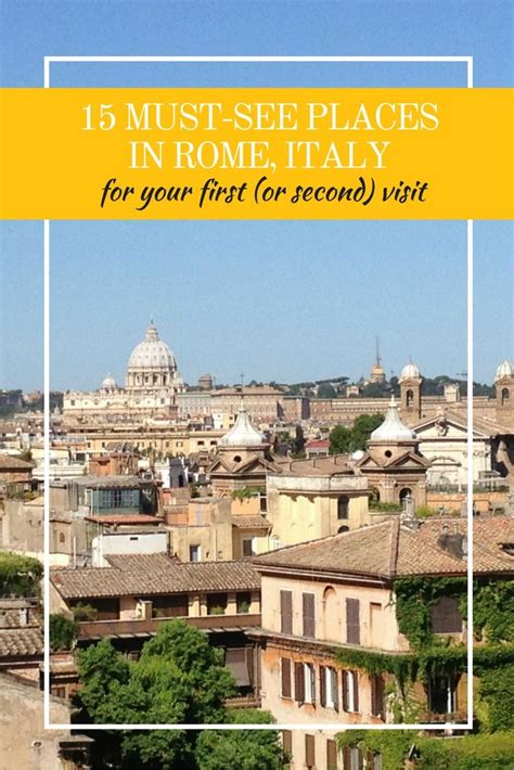15 Must See Places In Rome On Your First Or Second Visit With Images