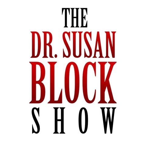 Dr Susan Block Show