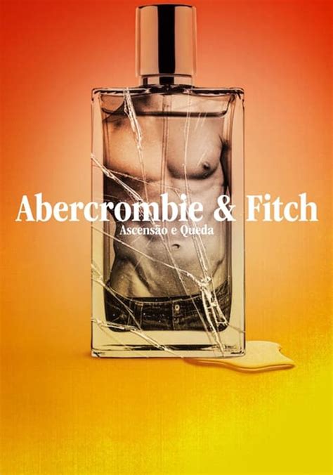 white hot the rise and fall of abercrombie and fitch filme