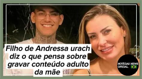 filho de andressa urach fala sobre gravar vídeos adultos da mãe noticiasnewsoficial youtube