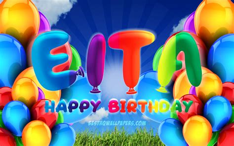 Download Wallpapers Eita Happy Birthday 4k Cloudy Sky Background