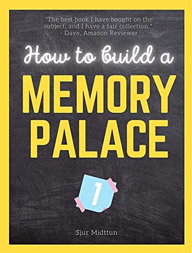 How To Build A Memory Palace Book One Memory Improvement Using Cutting Edge Memory Palace