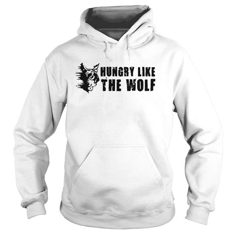 Hungry Like The Wolf Shirt Hoodie Sweater Ladies T Shirt Kutee