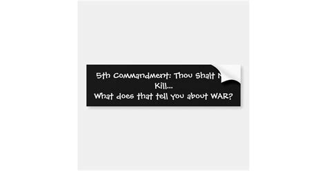 5th Commandment Thou Shalt Not Killwhat Doe Bumper Sticker Zazzle