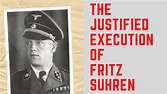 The JUSTIFIED Execution Of Fritz Suhren - The EVIL Commandant Of ...