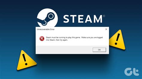 How To Fix Steam Must Be Running To Play This Game Error On Windows Guiding Tech