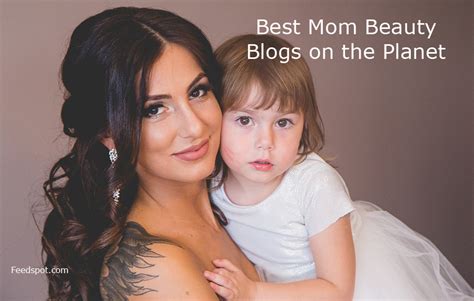 15 Best Mom Beauty Blogs And Websites To Follow In 2022