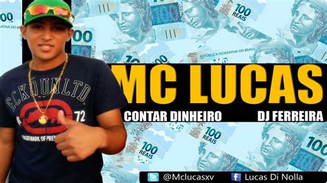 Mc Lucas Contar Dinheiro Dj Ferreira Youtube