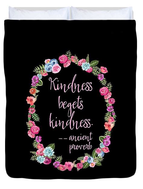 Kindness Begets Kindness Quote Duvet Cover For Sale By