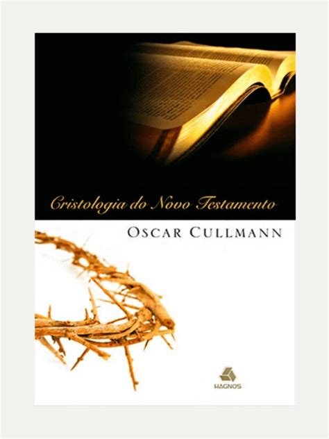 Cristologia Do Novo Testamento Oscar Cullmann