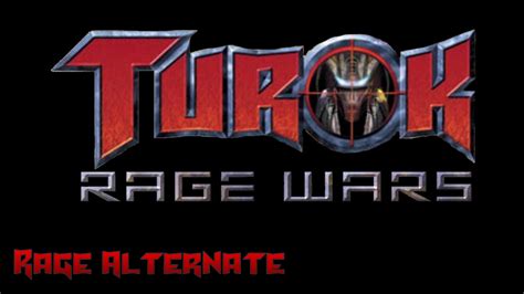 Turok Rage Wars Rage Alternate YouTube