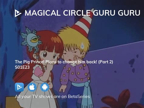 Watch Magical Circle Guru Guru Season 1 Episode 23 Streaming Online