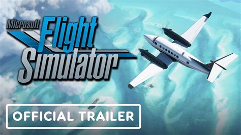 Microsoft Flight Simulator Official Trailer Youtube