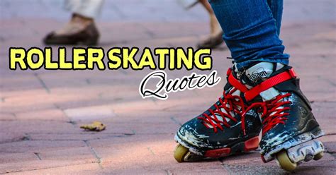 Roller Skating Quotes And Captions Roller Skater Dad