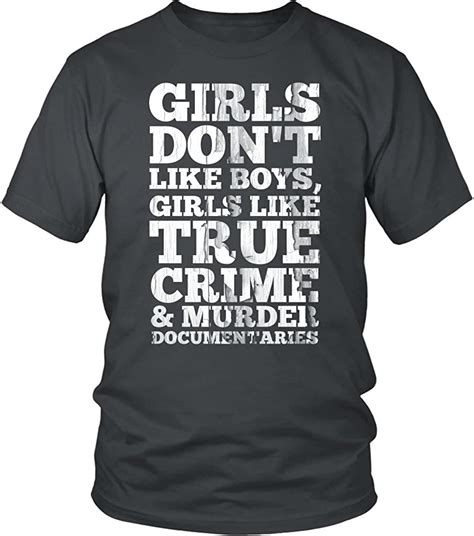 Girls Dont Like Boys Girls Like True Crime And Murder