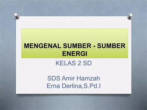 Mengenal sumber sumber energi | PPT