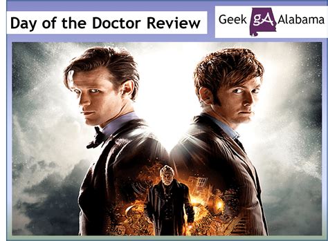 My Review Of The Doctor Who 50th Anniversary Special Geek Alabama