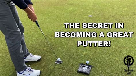 The Secret In Becoming A Great Putter Youtube