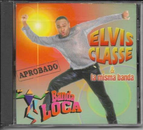 Elvis Classe Y La Banda Loca Aprobado Merengue Cd Back Cover Is Cut