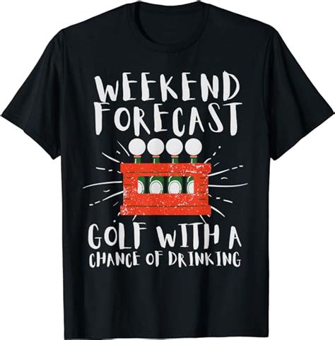 Weekend Forecast Golf And Beer Drinking Sport T Shirt