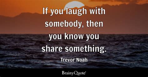 Top 10 Trevor Noah Quotes Brainyquote