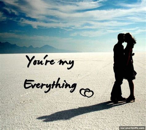you are my everything you are my everything everything lyrics love quotes