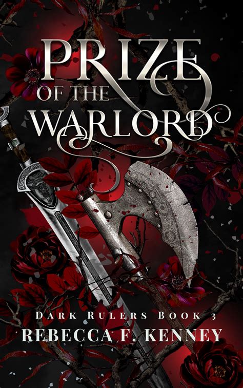 Prize Of The Warlord Dark Rulers By Rebecca F Kenney Goodreads