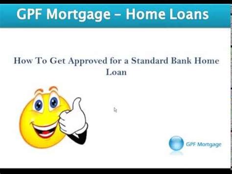 If your home is insured with us, cancelling your home loan means cancelling your insurance. Getting Your Standard Bank home loan approved - YouTube