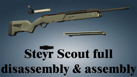 Steyr Scout Full Disassembly And Assembly Youtube
