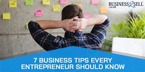7 Business Tips Every Entrepreneur Should Know Business2sell