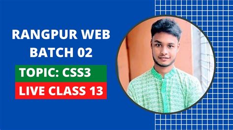 Css3 Live Class Rangpur Web Batch 02 Lets Come And Learn Esho Shiki