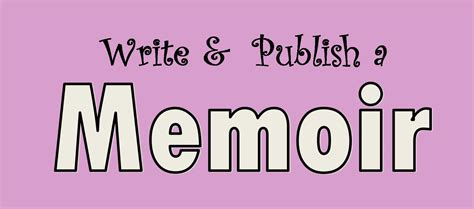 Write And Publish A Memoir Workshop Karen Tyrrell Author