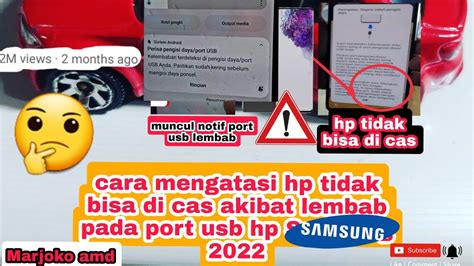 Cara Mengatasi Hp Tidak Bisa Di Cas Akibat Lembab Pada Port Usb Hp