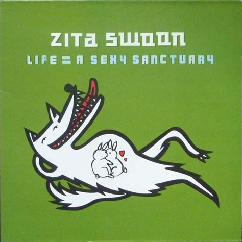 Zita Swoon Life A Sexy Sanctuary Lyrics And Tracklist Genius