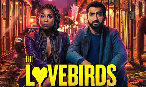 The Lovebirds Review The Best Comedy Movie Netflix Has Ever Produced