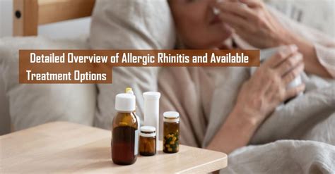 Allergic Rhinitis A Complete Guide To Treatment And Management