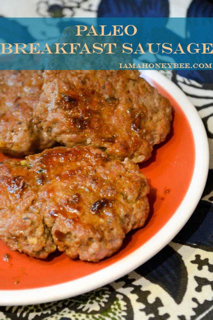 Homemade Paleo Breakfast Sausage Whole30 Approved I Am A Honey Bee