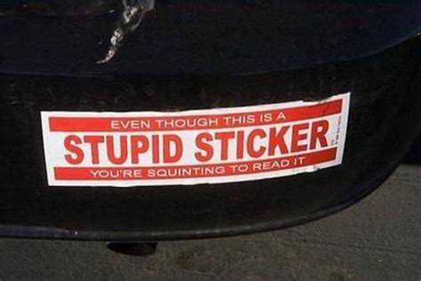 funny bumper stickers that anyone with a sense of humor can appreciate 28 pics