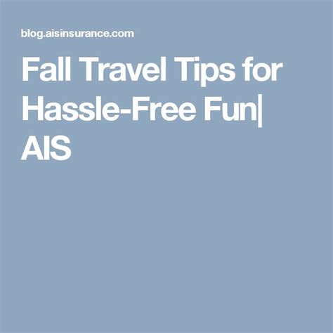 Top 5 Fall Travel Tips For Explorers Travel Tips Fall Travel Tips
