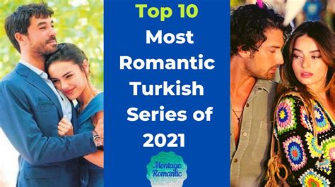 Top 10 Most Romantic Turkish Dramas Of 2021 With English Subtitles